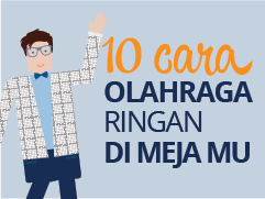 10 Cara Olahraga Ringan di Meja Kerjamu