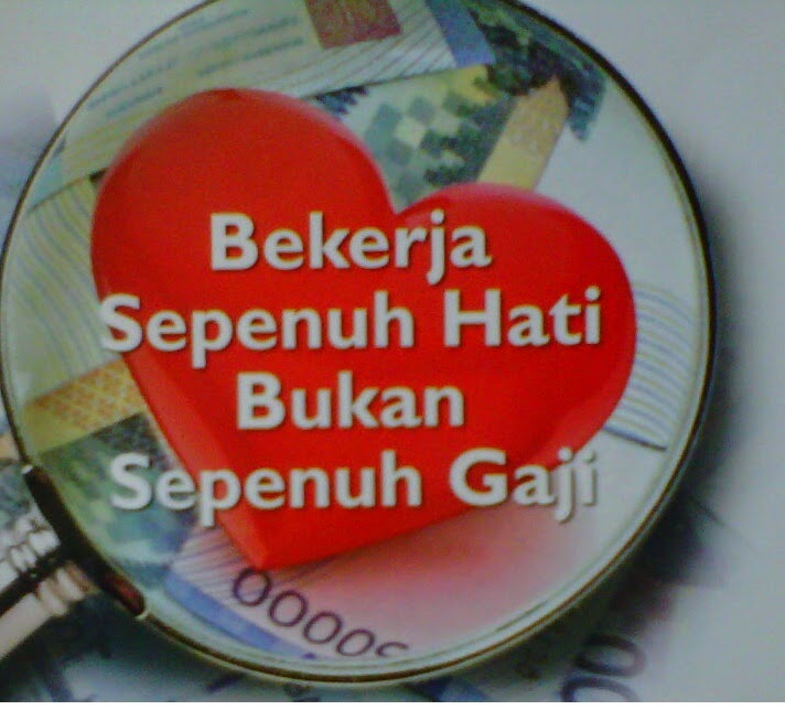 Bekerja Bukan Hanya Sekedar Gaji